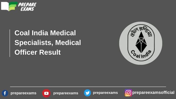 Coal India Medical Specialists, Medical Officer Result - PrepareExams