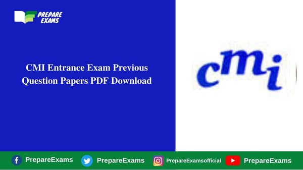 CMI Entrance Exam Previous Question Papers PDF Download