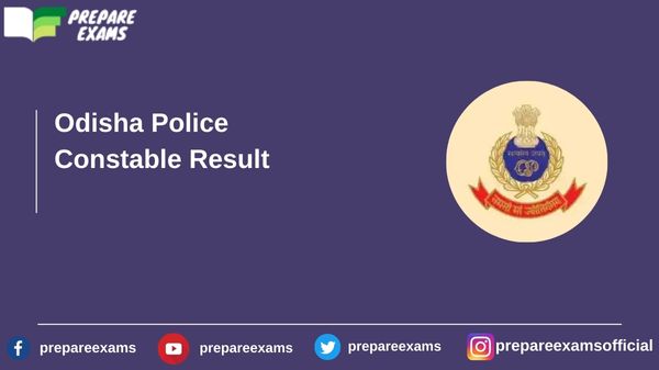 Odisha Police Constable Result - PrepareExams