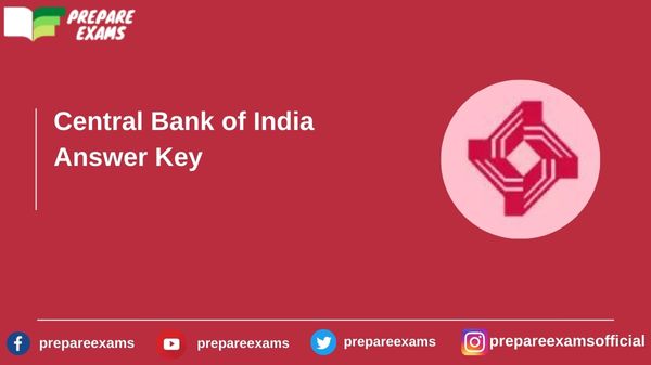 Central Bank of India Answer Key - PrepareExams