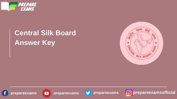 Central Silk Board Answer Key - PrepareExams
