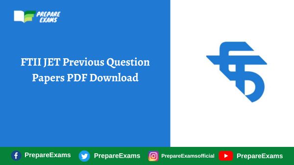 FTII JET Previous Question Papers PDF Download