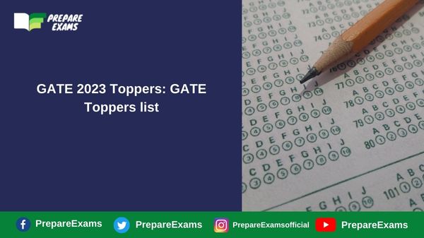 GATE 2023 Toppers: GATE Toppers list