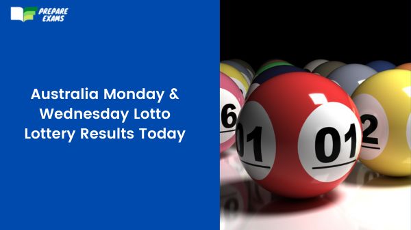 Australia Monday & Wednesday Lotto Lottery Results Today