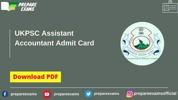 UKPSC Assistant Accountant Admit Card - PrepareExams
