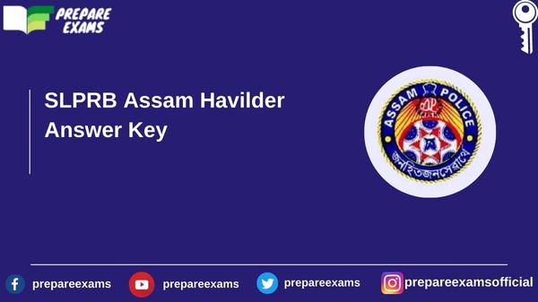 SLPRB Assam Havilder Answer Key - PrepareExams