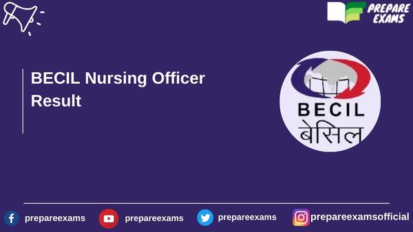 BECIL Nursing Officer Result 2023 (Released) | Cut Off, Merit List