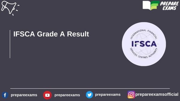IFSCA Grade A Result - PrepareExams