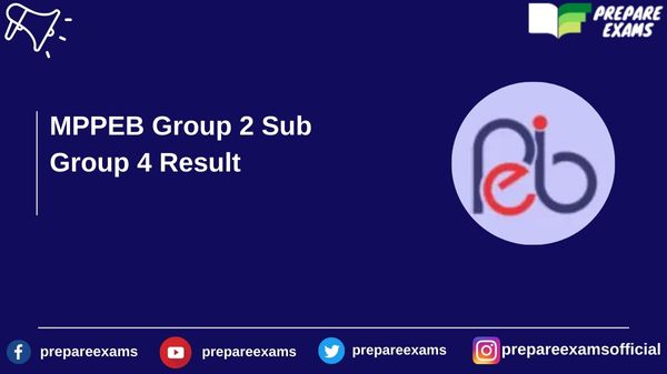 MPPEB Group 2 Sub Group 4 Result - PrepareExams