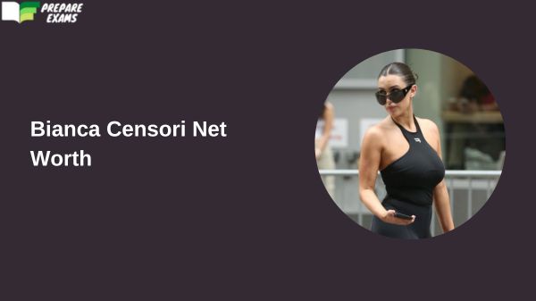 Bianca Censori Net Worth - PrepareExams