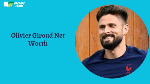 Olivier Giroud Net Worth