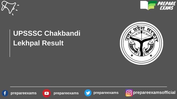 UPSSSC Chakbandi Lekhpal Result - PrepareExams