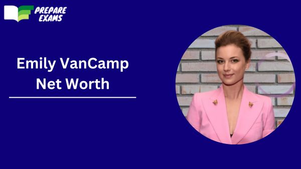 Emily VanCamp Net Worth