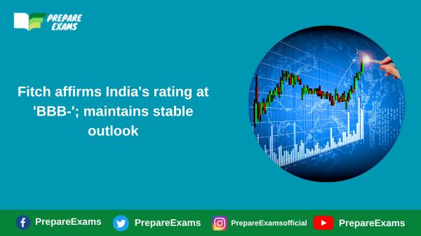 Fitch affirms India's rating at 'BBB-'; maintains stable outlook