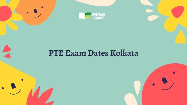 PTE Exam Dates Kolkata