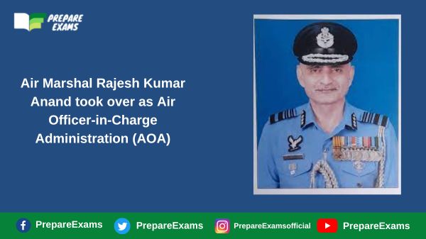 Air Marshal Rajesh Kumar Anand took over as Air Officer-in-Charge Administration (AOA)