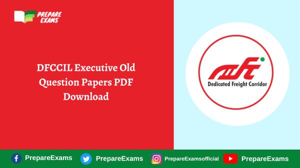 DFCCIL Executive Old Question Papers PDF Download