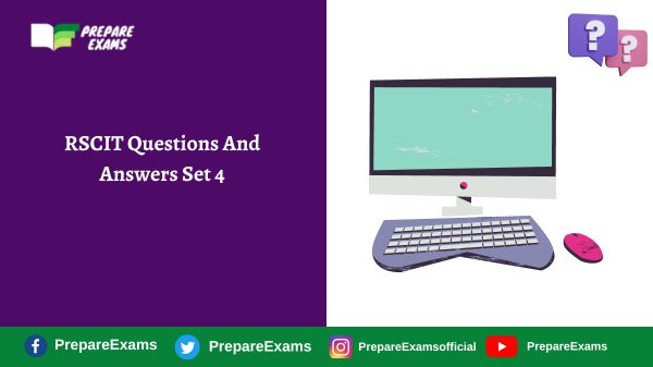 RSCIT Questions And Answers Set 4