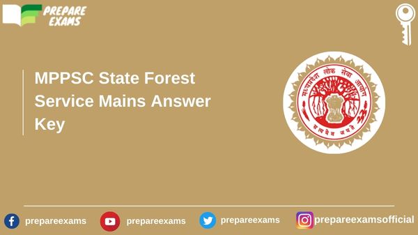 MPPSC State Forest Service Mains Answer Key 2023