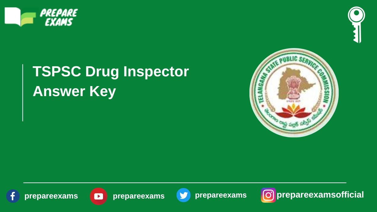 TSPSC Drug Inspector Answer Key