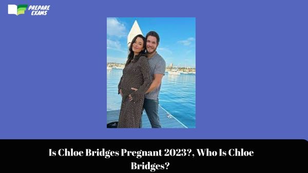 Is Chloe Bridges Pregnant 2023