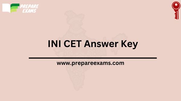 INI CET Answer Key
