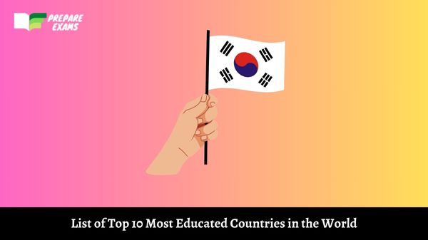 List of Top 10 Most Educated Countries in the World