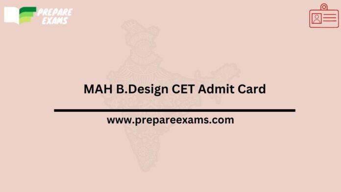 MAH B.Design CET Admit Card