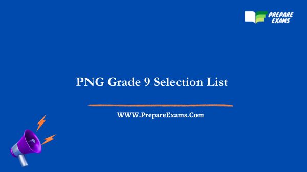 PNG Grade 9 Selection List