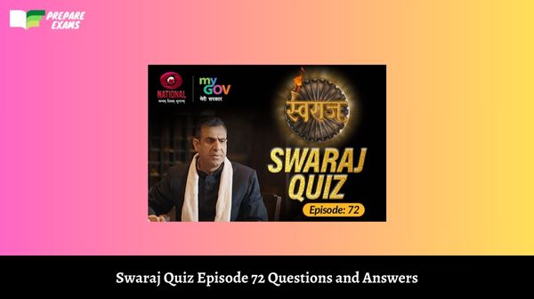Swaraj Quiz Episode 72 Questions and Answers