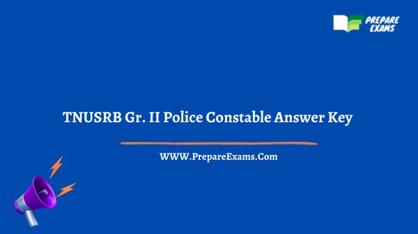 TNUSRB Gr. II Police Constable Answer Key