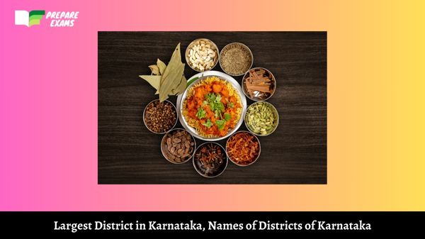 Largest District in Karnataka, Check the Names of Districts of Karnataka