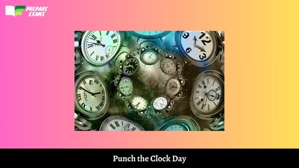 Punch the Clock Day