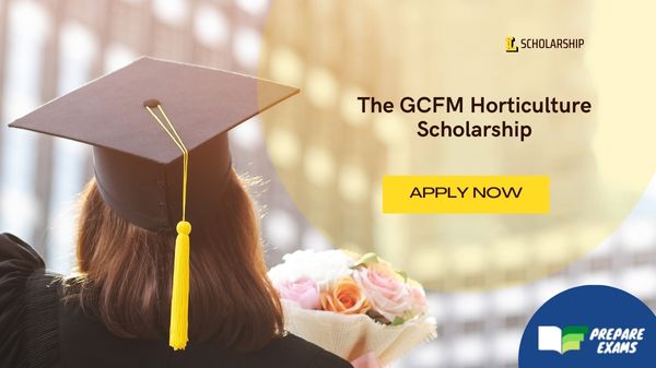 The GCFM Horticulture Scholarship
