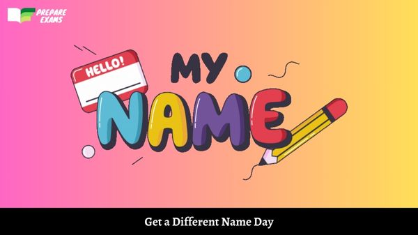 Get a Different Name Day
