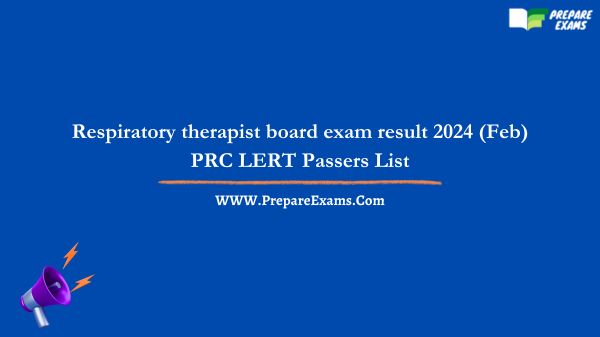 Respiratory therapist board exam result 2024 (Feb) PRC LERT Passers List