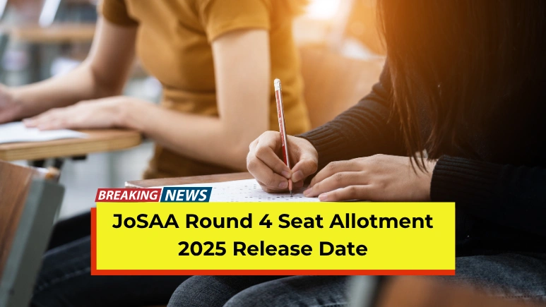 JoSAA Round 4 Seat Allotment 2025 Release Date